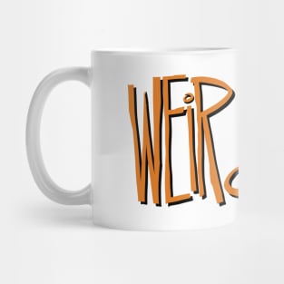 Weirdo Mug